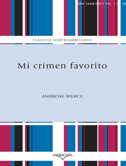 Title details for Mi crimen favorito by Ambrose Gwinett Bierce  - Available